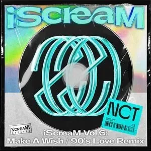 iScreaM Vol6 : Make A Wish / 90's Love Remix cover